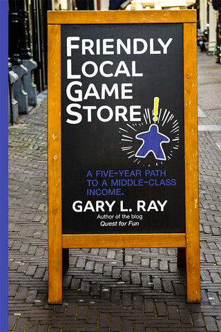 Friendly Local Game Store by Gary Ray