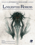 Call of Cthulhu S Petersen's Field Guide to Lovecraftian Horrors