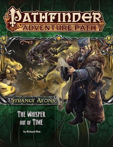 Pathfinder Roleplaying Game The Whisper Out of Time Strange Aeons Adventure Path 4