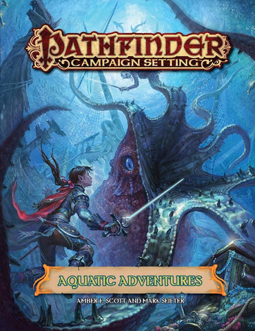 Pathfinder RPG: Campaign Setting - Aquatic Adventures