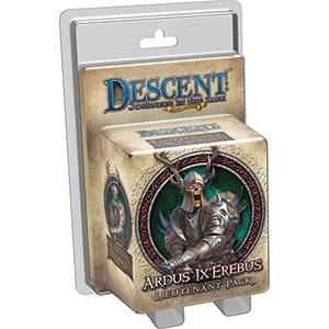 Descent Journeys in the Dark Second Edition Ardus Ix'erebus Lieutenant Pack