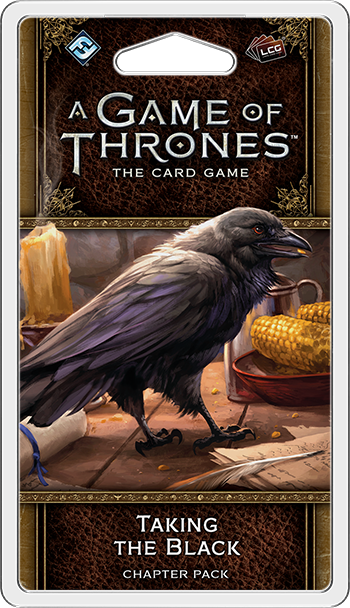 A Game of Thrones LCG Second Edition Taking The Black Chapter Pack