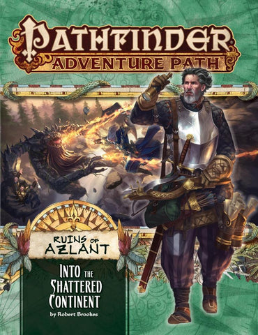 Pathfinder Adventure Path Ruins of Azlant Into the Shattered Continent