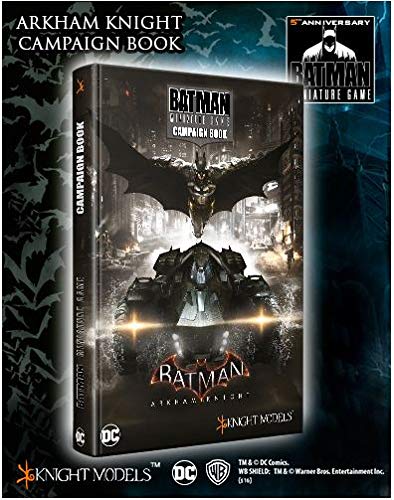 Batman Miniature Game: ARKHAM KNIGHT CAMPAIGN BOOK