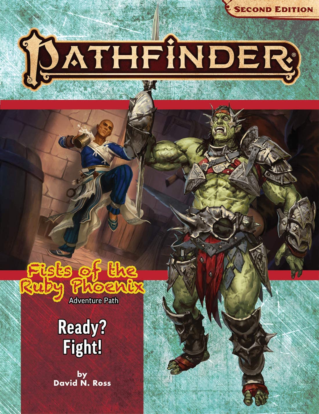 Pathfinder RPG: Adventure Path - Fists of the Ruby Phoenix Part 2 - Ready? Fight! (P2)