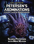 Petersen`s Abominations: Tales of Sandy Petersen