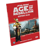 Star Wars: Age of Rebellion - Desperate Allies Game