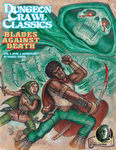 DCC #74: Blades against Death (DCC RPG Adventure)