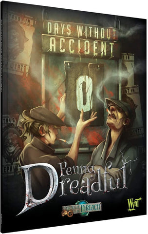 Through the Breach RPG: Penny Dreadful - Days without Accident