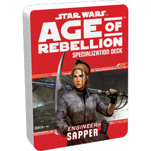 Star Wars RPG: Age of Rebellion - Sapper Specialization Deck