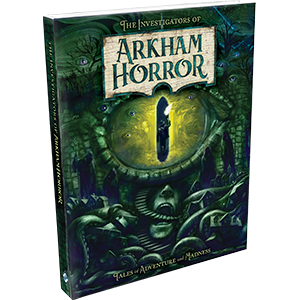 The Investigators of Arkham Horror