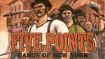 Five Points Gangs of New york