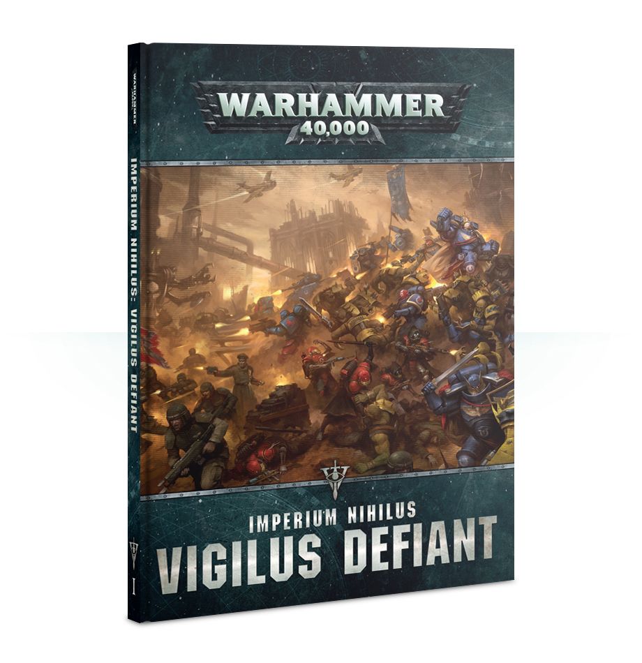 Warhammer 40K: Imperium Nihilus Vigilus Defiant