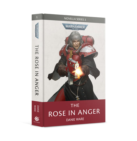 Warhammer 40K: Novella - The Rose In Anger