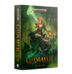 Warhammer Age of Sigmar: Gitslayer - A Gotrek Gurnisson Novel (HB)
