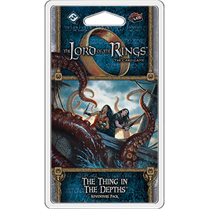 The Lord of the Rings LCG The Thing In The Depths Adventure Pack