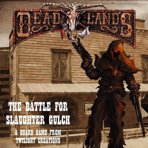 Deadlands The Battle For Slaughter Gulch