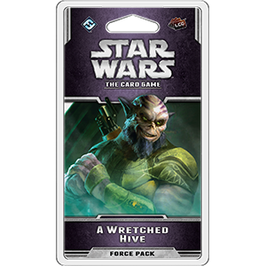 Star Wars LCG A Wretched Hive Force Pack