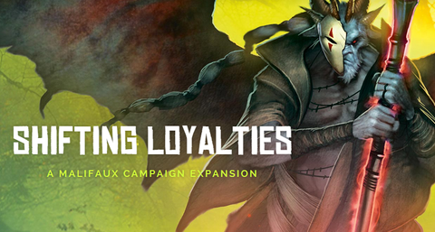 Malifaux 2nd Edition Shifting Loyalties